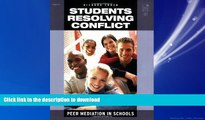 READ ONLINE Students Resolving Conflict: Peer Mediation in Schools READ PDF BOOKS ONLINE