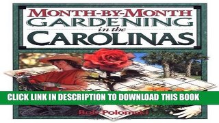 [Download] Month-by-Month Gardening in the Carolinas Hardcover Collection