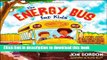 [Popular] The Energy Bus for Kids: A Story about Staying Positive and Overcoming Challenges