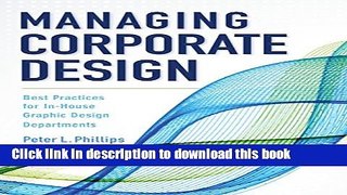 [Popular] Managing Corporate Design: Best Practices for In-House Graphic Design Departments