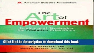 [Popular] The Art of Empowerment: Stories and Strategies for Diabetes Educators, 2nd Edition