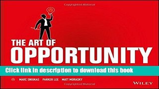 [Popular] The Art of Opportunity: How to Build Growth and Ventures Through Strategic Innovation