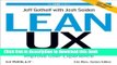 [Popular] Lean UX: Applying Lean Principles to Improve User Experience Paperback Free