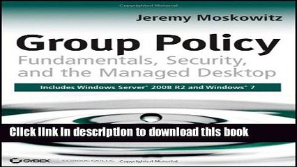 [Download] Group Policy: Fundamentals, Security, and the Managed Desktop Full Online