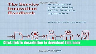 [Popular] The Service Innovation Handbook: Action-oriented Creative Thinking Toolkit for Service