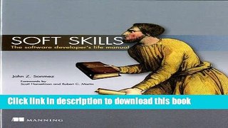 [Popular] Soft Skills: The software developer s life manual Hardcover Collection