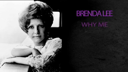 BRENDA LEE - WHY ME