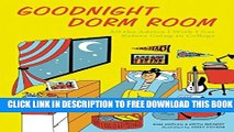 Collection Book Goodnight Dorm Room: All the Advice I Wish I Got Before Going to College