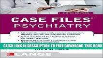New Book Case Files Psychiatry, Fifth Edition (LANGE Case Files)