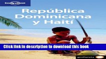 [Download] Lonely Planet Republica Dominicana y Haiti 2nd Ed. Full Free