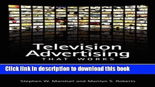 [Popular] Television Advertising That Works: An Analysis of Commercials from Effective Campaigns