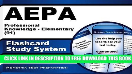 New Book AEPA Professional Knowledge - Elementary (91) Flashcard Study System: AEPA Test Practice