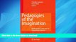 READ PDF Pedagogies of the Imagination: Mythopoetic Curriculum in Educational Practice READ PDF