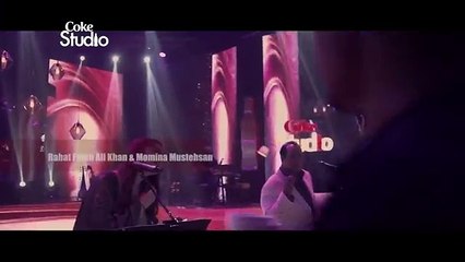 Rahat Fateh Ali Khan   Momina Mustehsan, Episode 2 Promo, Coke Studio Season 9