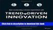 [Popular] Trend-Driven Innovation: Beat Accelerating Customer Expectations Hardcover Collection