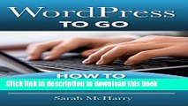 [Popular] WordPress To Go - How To Build A WordPress Website On Your Own Domain, From Scratch,