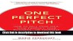 [Popular] One Perfect Pitch: How to Sell Your Idea, Your Product, Your Business--or Yourself