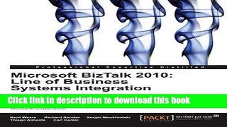 [Download] Microsoft BizTalk 2010: Line of Business Systems Integration Full Online