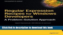 [Download] Regular Expression Recipes for Windows Developers: A Problem-Solution Approach Full Free
