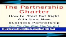 [Popular] The Partnership Charter: How To Start Out Right With Your New Business Partnership (or