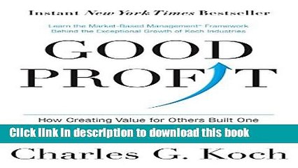 [Popular] Good Profit: How Creating Value for Others Built One of the World s Most Successful