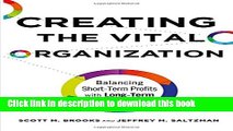 [Popular] Creating the Vital Organization: Balancing Short-Term Profits with Long-Term Success