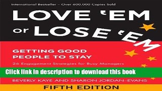 [Popular] Love  Em or Lose  Em: Getting Good People to Stay Hardcover Collection