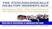 [Popular] The Psychologically Healthy Workplace: Building a Win-Win Environment for Organizations
