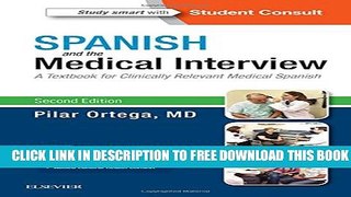 Collection Book Spanish and the Medical Interview: A Textbook for Clinically Relevant Medical