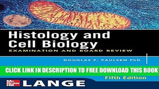 New Book Histology and Cell Biology: Examination and Board Review, Fifth Edition (LANGE Basic