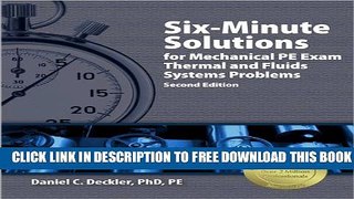 New Book Six-Minute Solutions for Mechanical PE Exam Thermal and Fluids Systems Problems, 2nd Ed