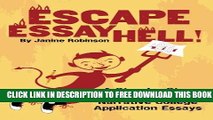 Collection Book Escape Essay Hell!: A Step-by-Step Guide to Writing Narrative College Application