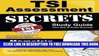 New Book TSI Assessment Secrets Study Guide: TSI Assessment Review for the Texas Success