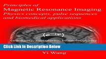 Download Principles of Magnetic Resonance Imaging: Physics Concepts, Pulse Sequences,   Biomedical