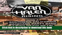 [PDF] Van Halen Rising: How a Southern California Backyard Party Band Saved Heavy Metal Popular