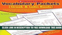 Collection Book Vocabulary Packets: Greek   Latin Roots: Ready-to-Go Learning Packets That Teach