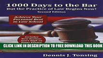 New Book 1000 Days to the Bar But the Practice of Law Begins Now, 2nd Edition