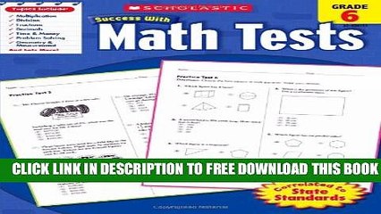 Collection Book Scholastic Success with Math Tests, Grade 6 (Scholastic Success with Workbooks: