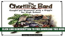 New Book The Chortling Bard: Caught ya! Grammar with a Giggle for High School (Maupin House)