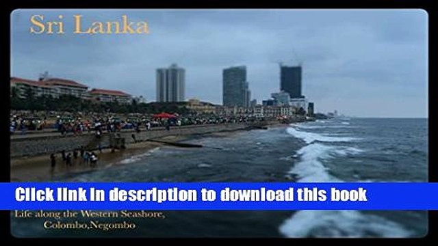 [Download] Sri Lanka 2 : Life along The West Coast: The real life in Negombo and Colombo (On The