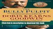 [PDF] The Bully Pulpit: Theodore Roosevelt, William Howard Taft, and the Golden Age of Journalism