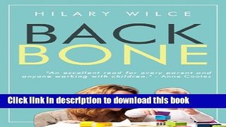 [Popular Books] Backbone: How To Build The Character Your Child Needs To Succeed Free Online