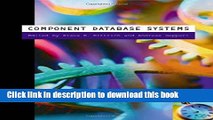 [Download] Component Database Systems (The Morgan Kaufmann Series in Data Management Systems)