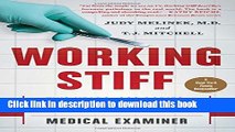 [PDF] Working Stiff: Two Years, 262 Bodies, and the Making of a Medical Examiner Popular Colection