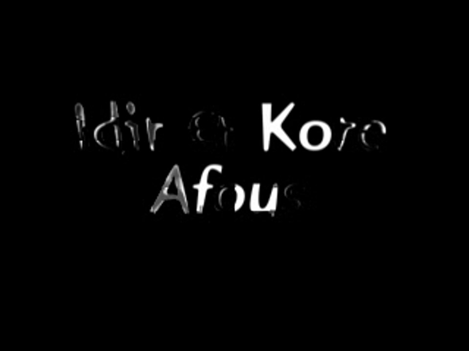 Idir & Kore - Afous