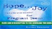 New Book Hope . . .Joy (and a Few Little Thoughts) for Pregnant Teens: Consciously Creating Your