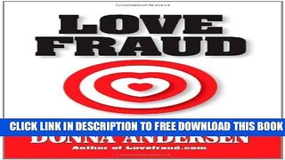 Collection Book Love Fraud: How marriage to a sociopath fulfilled my spiritual plan