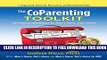 Collection Book The CoParenting Toolkit: The essential supplement to Mom s House, Dad s House