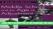 New Book Middle School and the Age of Adjustment: A Guide for Parents