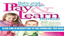 Collection Book Baby and Preschooler Play   Learn Bundle: Over 300 Games and Learning Activities